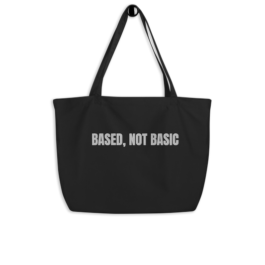 Based, Not Basic Tote Bag